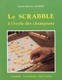 Le scrabble - a l'ecole des champions