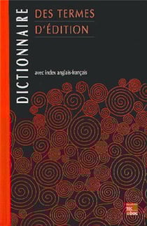 Dictionnaire des termes d'édition : avec index anglais-français