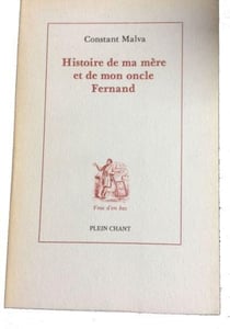 Histoire de ma mère et de mon oncle Fernand : un ouvrier écrit