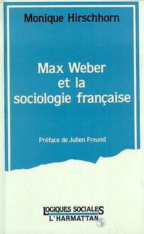 Max Weber et la sociologie française