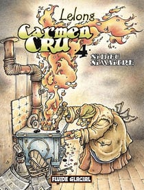 Carmen Cru Tome 4 : ni dieu ni maître