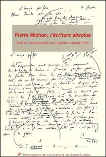 Pierre michon l'écriture absolue