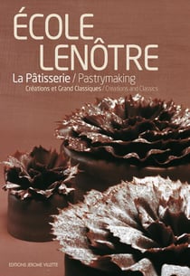 La pâtisserie - grands classiques et créations