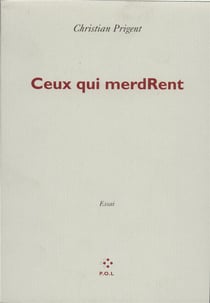 Ceux qui merdRent