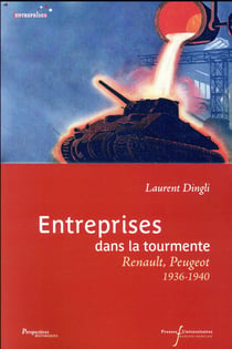 Entreprises dans la tourmente - Renault - Peugeot - 1936-1940