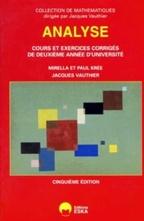 Analyse - cours et exercices corrigés de deuxième année d'université