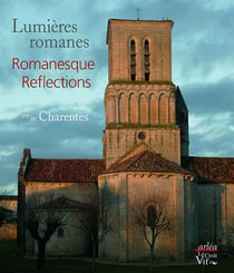 Lumières romanes en Charentes