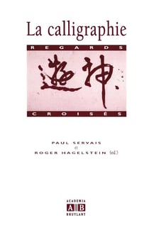 La calligraphie : Regards croisés