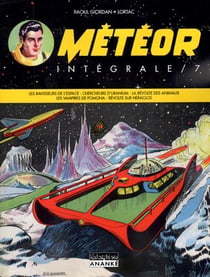 Météor : Intégrale vol.7 : les ravisseurs de l'espace