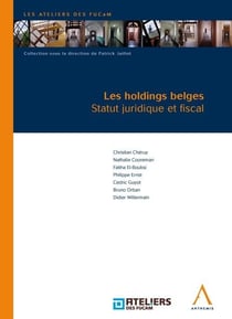 Les holdings belges - statut juridique et fiscal
