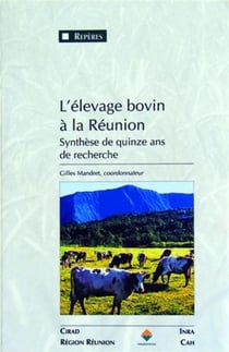 L'élevage bovin à la Réunion - synthèse de quinze ans de recherche