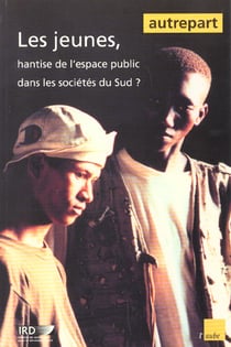 Jeunes - hantise de l'espace public dans les societes du sud