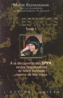 Maestro (tome 1) - a la decouverte des sppa, seules responsables de notre bonheur comme de maux.
