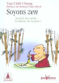 N°1 Soyons zen : au delà des mots, la liberté de l'esprit !