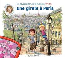 Les voyages d'Oscar et Margaux Tome 7 : une girafe à Paris