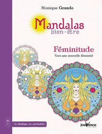 Mandalas bien-être : féminitude, vers une nouvelle féminité