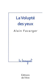 La volupté des yeux