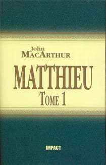 Matthieu : Tome 1 (ch.1-7) - Commentaires bibliques
