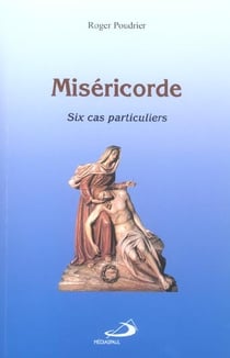 Misericorde - six cas particuliers