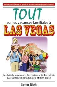 Tout sur les vacances familiales à Las Vegas - les hôtels, les casinos, les restaurants, les principales attractions familiales, et bien plus !