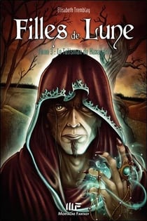 Filles de lune Tome 3 - le talisman de Maxandre