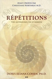 Répétitions - vies antérieures, vie et rebirth