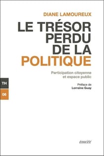 Le trésor perdu de la politique - participation citoyenne et espace public
