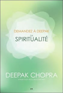 Demandez à Deepak - la spiritualité