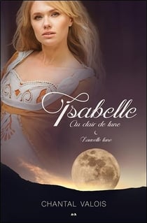 Isabelle au clair de lune t.2 - nouvelle lune