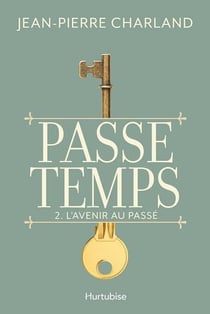 Passe-temps Tome 2 : l'avenir au passé