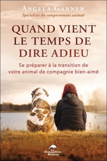 Quand vient le temps de dire adieu : se préparer à la transition de votre animal de compagnie bien-aimé