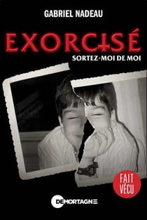 Exorcisé : Sortez-moi de moi