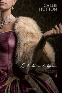 Les mésaventures nuptiales Tome 4 : la trahison du baron