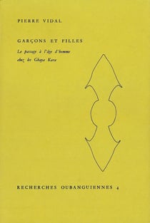 Garçons et filles - le passage à l'âge d'homme chez les Gbaya Kara