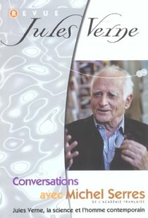 Revue jules verne n.13/14 - conversations avec michel serres