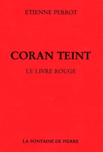 Coran teint - le livre rouge
