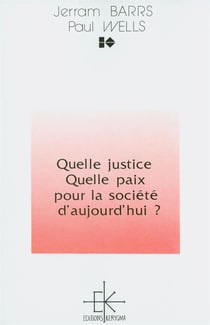 Quelle justice, quelle paix pour la societe d aujourd hui ?