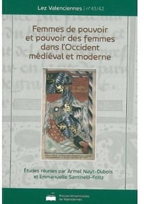 Femmes de pouvoir et pouvoir des femmes dans l'Occident médiéval et moderne
