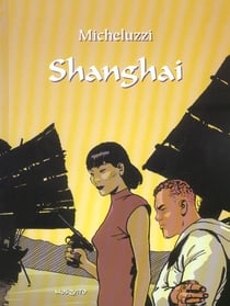 Les tribulations de rosso stenton t.1 - shanghaï