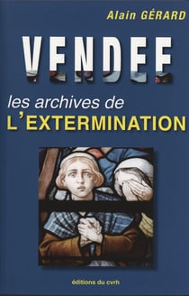 Vendée : les archives de l'extermination
