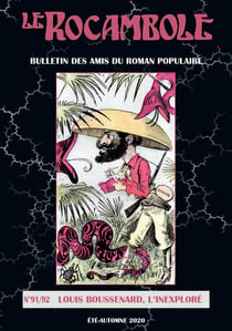 LE ROCAMBOLE N°91-92 : Louis Boussenard, l'inexploré