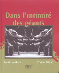 Dans l'intimité des géants