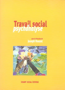 Travail Social Et Psychanalyse