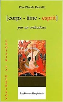 Corps ame esprit par un orthodoxe