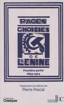 Pages choisies Tome 1 - la campagne pour le programme, la tactique et l'organisation du Parti - 1893-1904