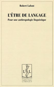 L'être de langage- pour une anthropologie linguistique