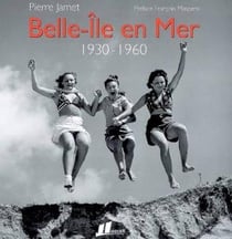 Belle-ile en mer 1930-1960