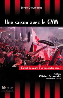 Une saison avec le gym - carnet de route d'un supporteur niçois