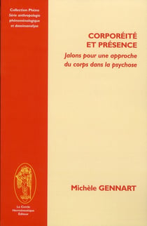 Corporéité et présence - jalons pour une approche du corps dans la psychose