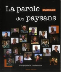 La parole des paysans - portraits sensibles d'agriculteurs bretons